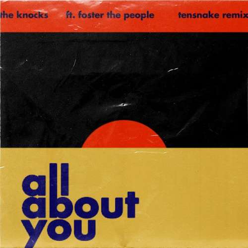 All About You (feat. Foster The People) - Tensnake Remix